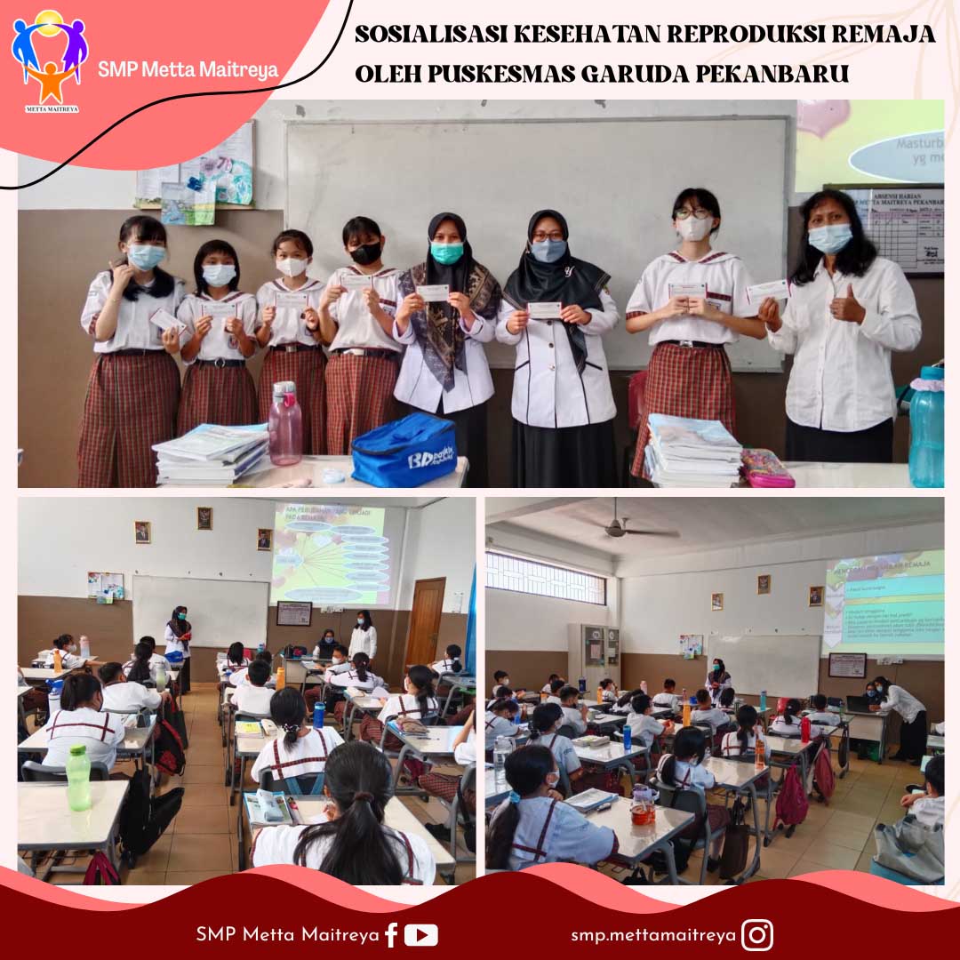 Sosialisasi Kesehatan Reproduksi Remaja Oleh Puskesmas Garuda Pekanbaru | SMP METTA MAITREYA